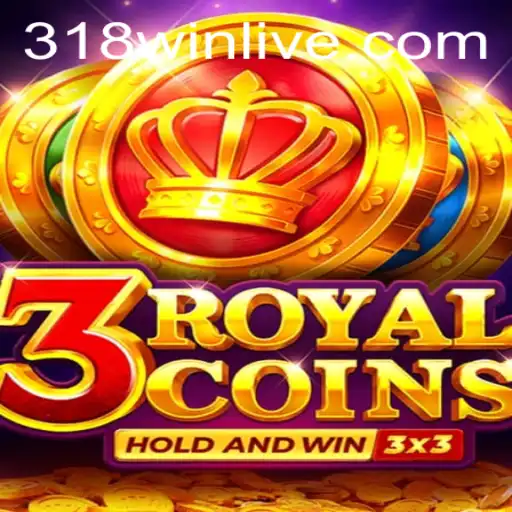 Exploring the Exciting World of 3royalcoins: Your Guide to Winning Big with 318WIN