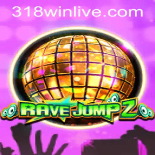 RaveJump2: The Revolution in Interactive Gaming with 318WIN