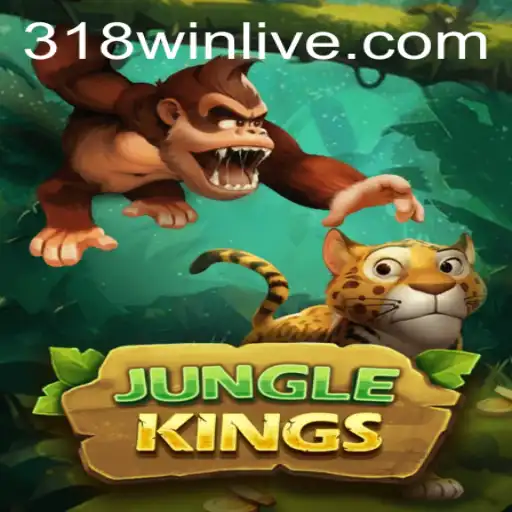 JungleKings: A Thrilling Adventure Awaits with 318WIN